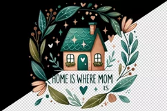 Watercolor cozy house Home is Where Mom quote Mothers Day mama print 20 oz tumbler skinny mug wrap clipart t-shirt sublimation printable design png