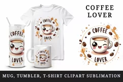 Watercolor cute coffee cup character winking Coffee Lover quote print 20 oz tumbler skinny mug wrap clipart t-shirt sublimation printable design