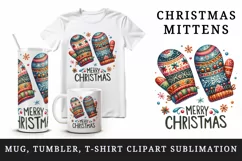 Watercolor cute cozy pair of mittens Merry Christmas quote print 20 oz tumbler skinny mug wrap clipart t-shirt sublimation printable design
