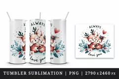 Watercolor cute deer hugging Always Love You Valentine Day quote print 20 oz tumbler skinny mug wrap clipart t-shirt sublimation printable design