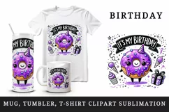 Watercolor cute donut neon purple glaze and sparkles It My Birthday quote print tumbler skinny mug wrap clipart t-shirt sublimation printable design
