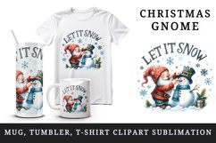 Watercolor cute gnome building snowman Let It Snow Christmas quote print 20 oz tumbler skinny mug wrap clipart t-shirt sublimation printable design