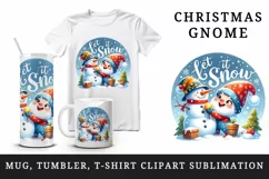 Watercolor cute gnome building snowman Let It Snow Christmas quote print 20 oz tumbler skinny mug wrap clipart t-shirt sublimation printable design