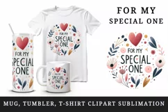 Watercolor cute heart For My Special One love Valentine Day quote print 20 oz tumbler skinny mug wrap clipart t-shirt sublimation printable design