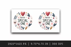 Watercolor cute heart For My Special One love Valentine Day quote print 20 oz tumbler skinny mug wrap clipart t-shirt sublimation printable design