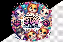 Watercolor cute kittens cats paw prints Stay Positive motivational quote print tumbler skinny mug wrap clipart t-shirt sublimation printable design