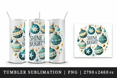 Watercolor cute ornaments Shine Bright Christmas quote New Year winter print 20oz tumbler skinny mug wrap clipart t-shirt sublimation printable design