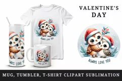 Watercolor cute owls hugging Santa hat Always Love You Valentine Day quote print tumbler skinny mug wrap clipart t-shirt sublimation printable design