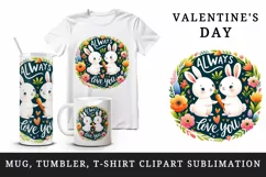 Watercolor cute rabbits carrot flowers Always Love you quote Valentine Day print tumbler skinny mug wrap clipart t-shirt sublimation printable design
