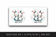 Watercolor cute rabbits hugging heart Always Love you quote Valentine Day print tumbler skinny mug wrap clipart t-shirt sublimation printable design