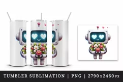 Watercolor cute robot bouquet of flowers heart love Valentine Day print 20 oz tumbler skinny mug wrap clipart t-shirt sublimation printable design