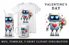 Watercolor cute robot bouquet of flowers heart love Valentine Day print 20 oz tumbler skinny mug wrap clipart t-shirt sublimation printable design
