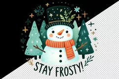 Watercolor cute snowman hat Stay Frosty quote Christmas New Year winter print tumbler skinny mug wrap clipart t-shirt sublimation printable design png