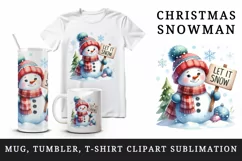 Watercolor cute snowman scarf hat holding sign Let it Snow quote print 20 oz tumbler skinny mug wrap clipart t-shirt sublimation printable design