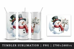 Watercolor cute snowman scarf top hat holding sign Let it Snow quote print 20 oz tumbler skinny mug wrap clipart t-shirt sublimation printable design