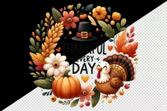 Watercolor cute turkey hat Thankful Every Day Thanksgiving quote print 20 oz tumbler skinny mug wrap clipart t-shirt sublimation printable design