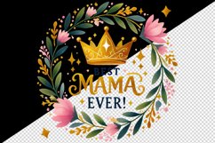 Watercolor golden crown Best Mama Ever Mom quote Mothers Day mother print 20 oz tumbler skinny mug wrap clipart t-shirt sublimation printable design