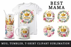 Watercolor golden crown Best Mama Ever Mom quote Mothers Day mother print 20 oz tumbler skinny mug wrap clipart t-shirt sublimation printable design