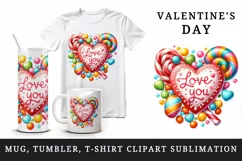 Watercolor heart made of colorful candy Love You quote Valentine Day print 20 oz tumbler skinny mug wrap clipart t-shirt sublimation printable design