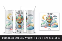 Watercolor hot air balloon clouds Big Dream motivational quote print 20 oz tumbler skinny mug wrap clipart t-shirt sublimation printable design