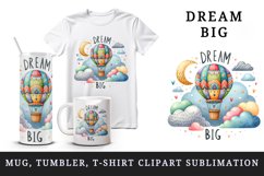 Watercolor hot air balloon clouds Big Dream motivational quote print 20 oz tumbler skinny mug wrap clipart t-shirt sublimation printable design