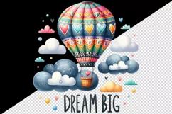 Watercolor hot air balloon soaring clouds Big Dream motivational quote print 20oz tumbler skinny mug wrap clipart t-shirt sublimation printable design