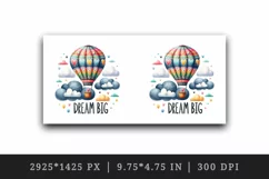Watercolor hot air balloon soaring clouds Big Dream motivational quote print 20oz tumbler skinny mug wrap clipart t-shirt sublimation printable design