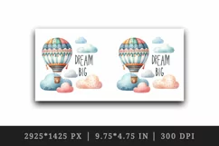 Watercolor hot air balloon soaring high clouds Big Dream motivational quote print 20 oz tumbler mug wrap clipart t-shirt sublimation printable design