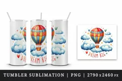 Watercolor hot air balloon soaring high clouds Big Dream motivational quote print 20 oz tumbler mug wrap clipart t-shirt sublimation printable design