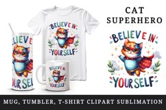 Watercolor kitten cat superhero cape Believe in Yourself motivational quote print tumbler skinny mug wrap clipart t-shirt sublimation printable design