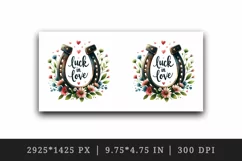 Watercolor lucky horseshoe flowers Luck in Love quote Valentine Day print 20 oz tumbler skinny mug wrap clipart t-shirt sublimation printable design