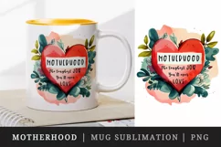 Motherhood the Hardest Job mug, cup wrap sublimation design Product Image 1