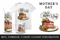 Watercolor piece of cake and flowers Happy Mother Day greeting quote print 20 oz tumbler skinny mug wrap clipart t-shirt sublimation printable design