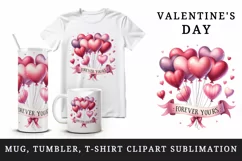 Watercolor pink heart balloons Forever Yours Love quote Valentine Day print 20 oz tumbler skinny mug wrap clipart t-shirt sublimation printable design