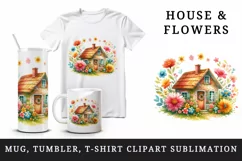 Watercolor small cozy house surrounded by flowers summer spring garden print 20oz tumbler skinny mug wrap clipart t-shirt sublimation printable design
