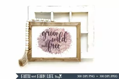 Grow Wild and Free | Sublimation Product Image 2