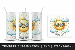 Watercolor sun sunglasses rays smile fluffy clouds Shine On quote print 20 oz tumbler skinny mug wrap clipart t-shirt sublimation printable design