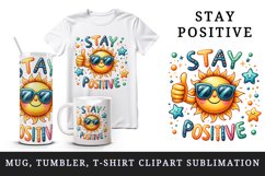 Watercolor sun sunglasses thumbs up Stay Positive motivational quote print 20 oz tumbler skinny mug wrap clipart t-shirt sublimation printable design