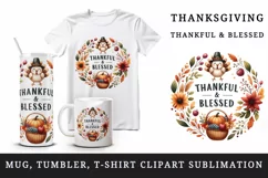 Watercolor Thanksgiving turkey basket harvest fall Thankful Blessed quote print 20oz tumbler skinny mug wrap clipart t-shirt sublimation printable png