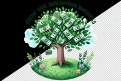 Watercolor tree dollar bills money Grow Your Sublimation Business quote 20 oz tumbler skinny mug wrap clipart t-shirt sublimation printable design