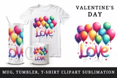 Watercolor vibrant word Love colorful balloons quote Valentine Day print 20 oz tumbler skinny mug wrap clipart t-shirt sublimation printable design