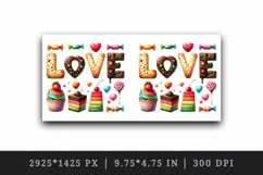 Watercolor vibrant word Love sweet dessert cookie quote Valentine Day print 20 oz tumbler skinny mug wrap clipart t-shirt sublimation printable design