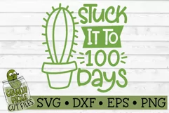 Stuck it to 100 Days Cactus 100th Day of School SVG Product Image 2