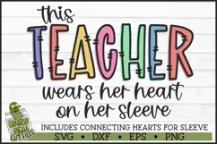 This Teacher Wears Her Heart on Her Sleeve SVG File Product Image 2
