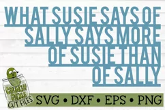 What Susie Says Of Sally SVG File Product Image 2