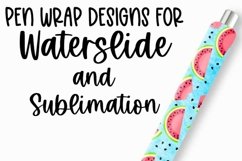 Waterslide Pen Wrap | Life Is Sweet Watermelon| Sublimation Product Image 2