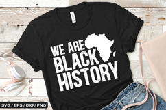 We Are Black History - Black History SVG Design Product Image 1