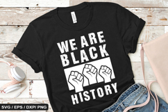 We Are Black History - Black History SVG Design Product Image 1