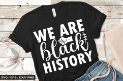 We are black history - Black History SVG Design Product Image 1
