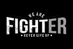 We Are Fighter Never Give Up T Shirt Design Product Image 3